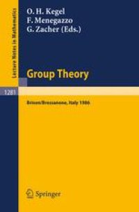 cover of the book Group Theory: Proceedings of a Conference held at Brixen/Bressanone, Italy, May 25–31, 1986