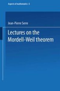 cover of the book Lectures on the Mordell-Weil Theorem