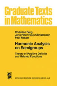 cover of the book Harmonic Analysis on Semigroups: Theory of Positive Definite and Related Functions