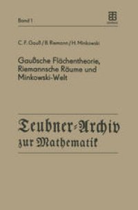 cover of the book Gaußsche Flächentheorie, Riemannsche Räume und Minkowski-Welt