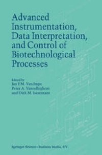 cover of the book Advanced Instrumentation, Data Interpretation, and Control of Biotechnological Processes