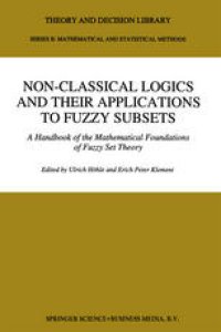 cover of the book Non-Classical Logics and their Applications to Fuzzy Subsets: A Handbook of the Mathematical Foundations of Fuzzy Set Theory