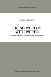 cover of the book Doing Worlds with Words: Formal Semantics without Formal Metaphysics