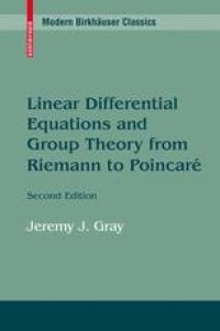 cover of the book Linear Differential Equations and Group Theory from Riemann to Poincaré