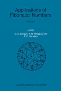 cover of the book Applications of Fibonacci Numbers: Volume 6 Proceedings of ‘The Sixth International Research Conference on Fibonacci Numbers and Their Applications’, Washington State University, Pullman, Washington, U.S.A., July 18–22, 1994