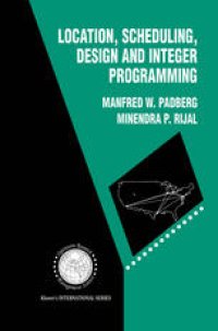 cover of the book Location, Scheduling, Design and Integer Programming