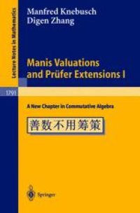 cover of the book Manis Valuations and Prüfer Extensions I: A New Chapter in Commutative Algebra