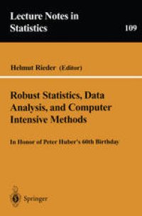 cover of the book Robust Statistics, Data Analysis, and Computer Intensive Methods: In Honor of Peter Huber’s 60th Birthday