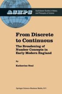 cover of the book From Discrete to Continuous: The Broadening of Number Concepts in Early Modern England