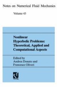 cover of the book Nonlinear Hyperbolic Problems: Theoretical, Applied, and Computational Aspects: Proceedings of the Fourth International Conference on Hyperbolic Problems, Taormina, Italy, April 3 to 8, 1992