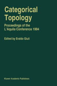 cover of the book Categorical Topology: Proceedings of the L’Aquila Conference (1994)