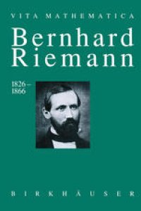 cover of the book Bernhard Riemann 1826–1866: Wendepunkte in der Auffassung der Mathematik