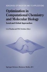 cover of the book Optimization in Computational Chemistry and Molecular Biology: Local and Global Approaches