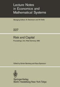 cover of the book Risk and Capital: Proceedings of the 2nd Summer Workshop on Risk and Capital Held at the University of Ulm, West Germany June 20–24,1983