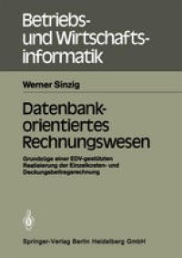 cover of the book Datenbankorientiertes Rechnungswesen: Grundzüge einer EDV-gestützten Realisierung der Einzelkosten- und Deckungsbeitragsrechnung