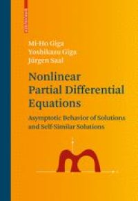 cover of the book Nonlinear Partial Differential Equations: Asymptotic Behavior of Solutions and Self-Similar Solutions