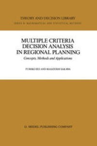 cover of the book Multiple Criteria Decision Analysis in Regional Planning: Concepts, Methods and Applications