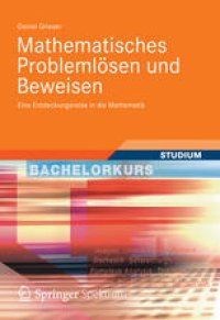 cover of the book Mathematisches Problemlösen und Beweisen: Eine Entdeckungsreise in die Mathematik