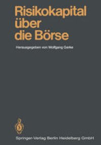 cover of the book Risikokapital über die Börse: Mannheimer Bankenforum Symposium 25.1.1985