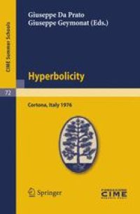 cover of the book Hyperbolicity: Lectures given at the Centro Internazionale Matematico Estivo (C.I.M.E.), held in Cortona (Arezzo), Italy, June 24 – July 2, 1976