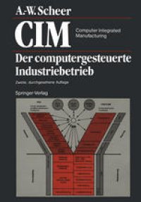 cover of the book CIM Computer Integrated Manufacturing: Der computergesteuerte Industriebetrieb