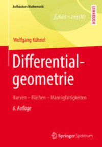 cover of the book Differentialgeometrie: Kurven - Flächen - Mannigfaltigkeiten