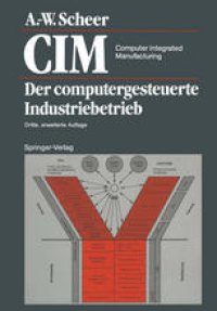 cover of the book CIM Computer Integrated Manufacturing: Der computergesteuerte Industriebetrieb