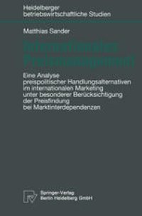 cover of the book Internationales Preismanagement: Eine Analyse preispolitischer Handlungsalternativen im internationalen Marketing unter besonderer Berücksichtigung der Preisfindung bei Marktinterdependenzen