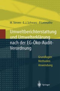 cover of the book Umweltberichterstattung und Umwelterklärung nach der EG-Ökoaudit-Verordnung: Grundlagen, Methoden und Anwendungen