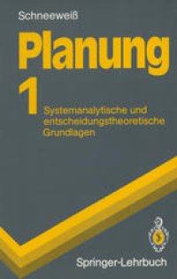 cover of the book Planung: Systemanalytische und entscheidungstheoretische Grundlagen