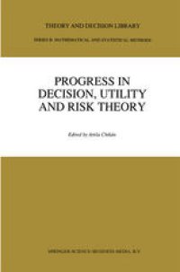 cover of the book Progress in Decision, Utility and Risk Theory