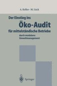 cover of the book Der Einstieg ins Öko-Audit für mittelständische Betriebe: durch modulares Umweltmanagement