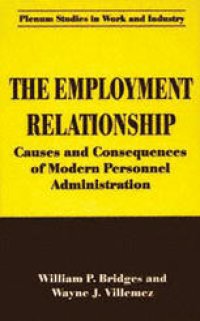 cover of the book The Employment Relationship: Causes and Consequences of Modern Personnel Administration