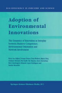 cover of the book Adoption of Environmental Innovations: The Dynamics of Innovation as Interplay between Business Competence, Environmental Orientation and Network Involvement