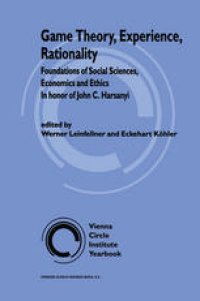 cover of the book Game Theory, Experience, Rationality: Foundations of Social Sciences, Economics and Ethics. In Honor of John C. Harsanyi