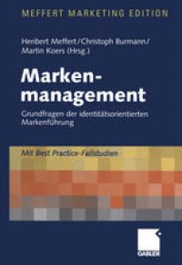 cover of the book Markenmanagement: Grundfragen der identitätsorientierten Markenführung