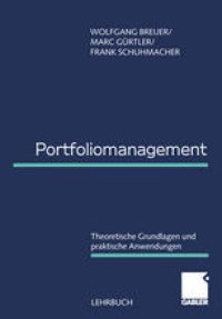 cover of the book Portfoliomanagement: Theoretische Grundlagen und praktische Anwendungen