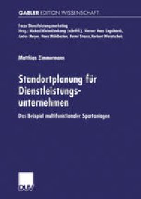 cover of the book Standortplanung für Dienstleistungsunternehmen: Das Beispiel multifunktionaler Sportanlagen