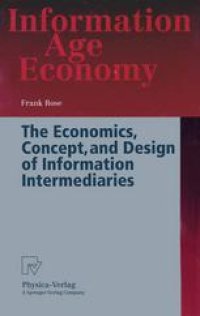 cover of the book The Economics, Concept, and Design of Information Intermediaries: A Theoretic Approach