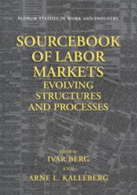 cover of the book Sourcebook of Labor Markets: Evolving Structures and Processes