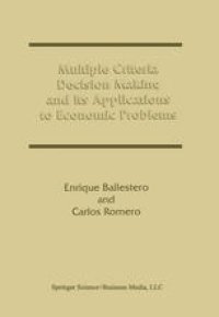 cover of the book Multiple Criteria Decision Making and its Applications to Economic Problems