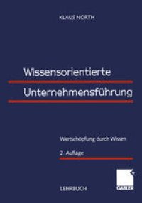 cover of the book Wissensorientierte Unternehmensführung: Wertschöpfung durch Wissen