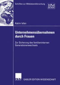 cover of the book Unternehmensübernahmen durch Frauen: Zur Sicherung des familieninternen Generationenwechsels