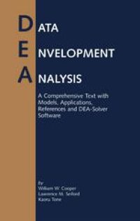 cover of the book Data Envelopment Analysis: A Comprehensive Text with Models, Applications, References and DEA-Solver Software