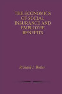 cover of the book The Economics of Social Insurance and Employee Benefits