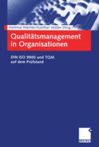 cover of the book Qualitätsmanagement in Organisationen: DIN ISO 9000 und TQM auf dem Prüfstand