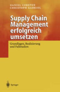 cover of the book Supply Chain Management erfolgreich umsetzen: Grundlagen, Realisierung und Fallstudien