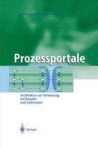 cover of the book Prozessportale: Architektur zur Vernetzung mit Kunden und Lieferanten