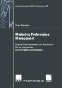 cover of the book Marketing Performance Management: Empirisches Fundament und Konzeption für ein integriertes Marketingkennzahlensystem