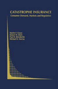 cover of the book Catastrophe Insurance: Consumer Demand, Markets and Regulation